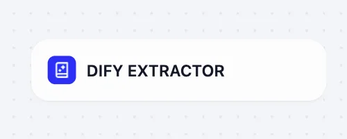 Dify Extractor